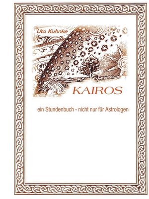 cover image of Kairos--ein Stundenbuch nicht nur für Astrologen